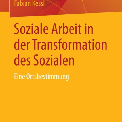 Soziale Arbeit in der Transformation des
