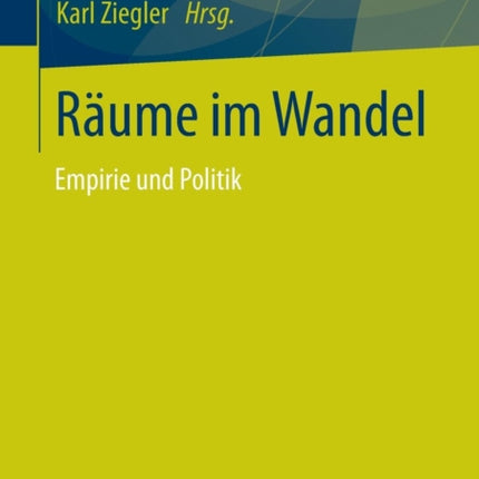 Räume im Wandel: Empirie und Politik