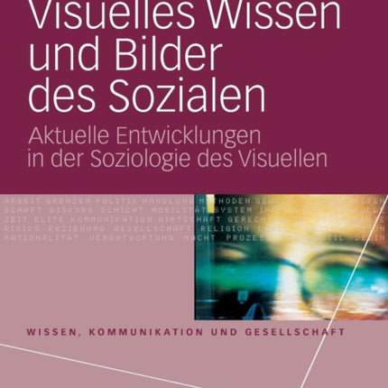 Visuelles Wissen und Bilder des Sozialen: