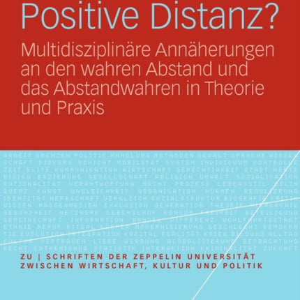 Positive Distanz?: Multidisziplinäre Annäherungen