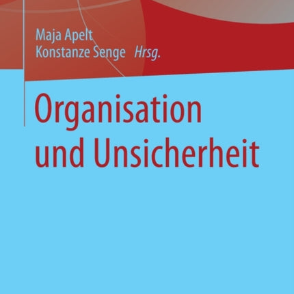 Organisation und Unsicherheit