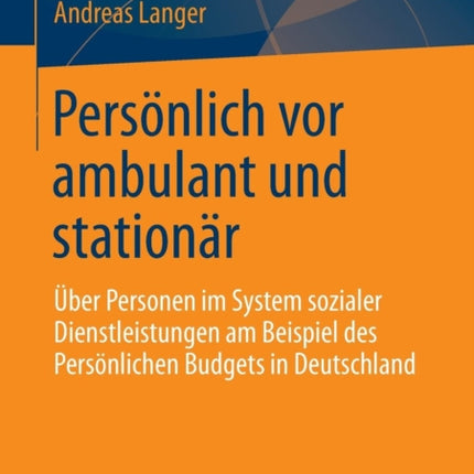 Persönlich vor ambulant und stationär: Über
