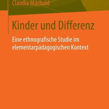 Kinder und Differenz: Eine ethnografische Studie