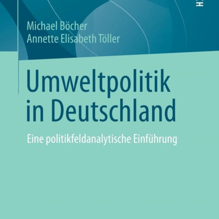 Umweltpolitik in Deutschland: Eine