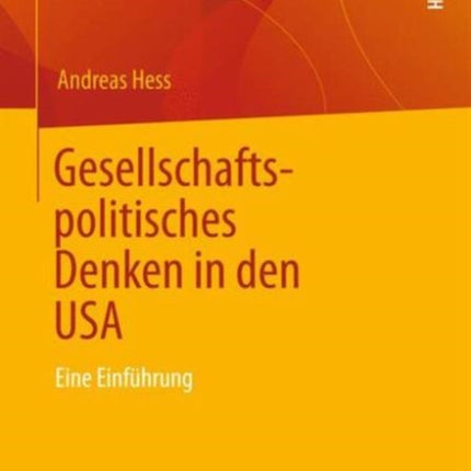 Gesellschaftspolitisches Denken in den USA: Eine