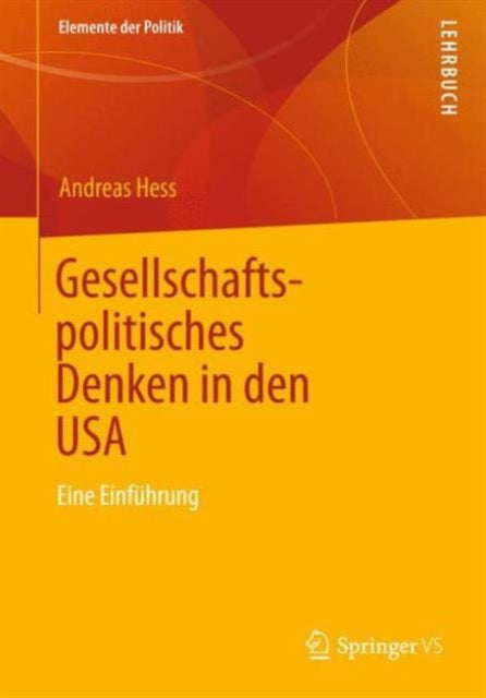Gesellschaftspolitisches Denken in den USA: Eine