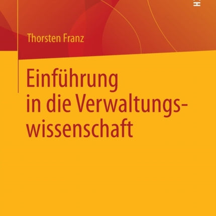 Einführung in die Verwaltungswissenschaft