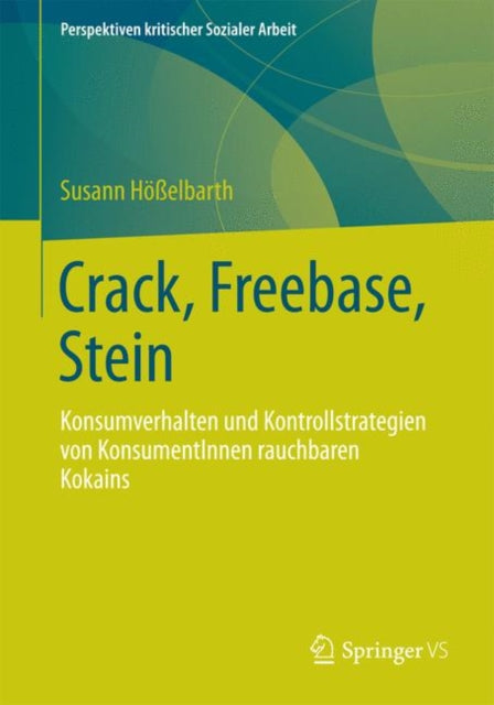 Crack, Freebase, Stein: Konsumverhalten und