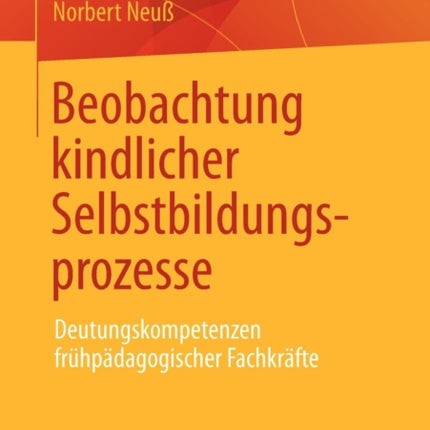 Beobachtung kindlicher Selbstbildungsprozesse: