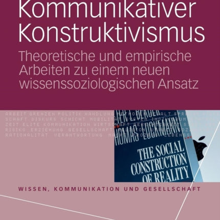Kommunikativer Konstruktivismus: Theoretische und