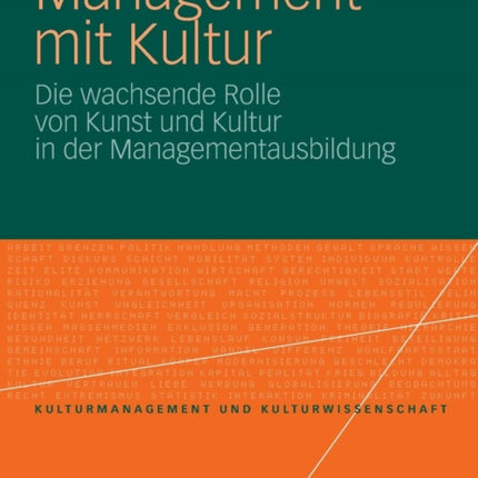 Management mit Kultur: Die wachsende Rolle von Kunst und Kultur in der Managementausbildung