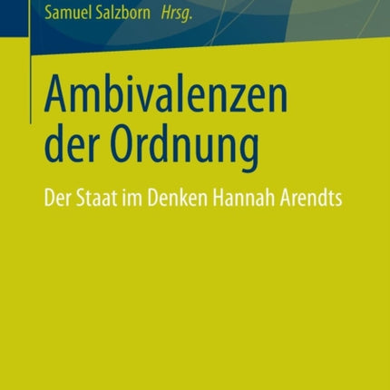 Ambivalenzen der Ordnung: Der Staat im Denken