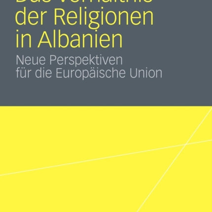 Das Verhältnis der Religionen in Albanien: Neue