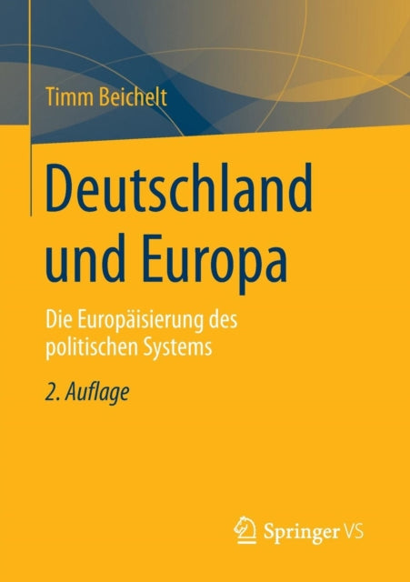 Deutschland und Europa: Die Europäisierung des