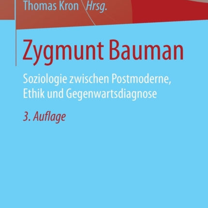 Zygmunt Bauman: Soziologie zwischen Postmoderne,
