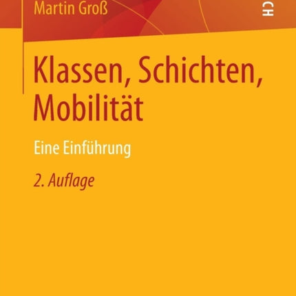 Klassen, Schichten, Mobilität: Eine Einführung