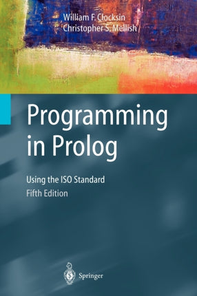 Programming in Prolog: Using the ISO Standard