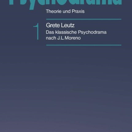 Psychodrama: Theorie und Praxis