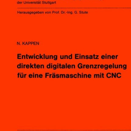 Entwicklung und Einsatz einer direkten digitalen Grenzregelung für eine Fräsmaschine mit CNC