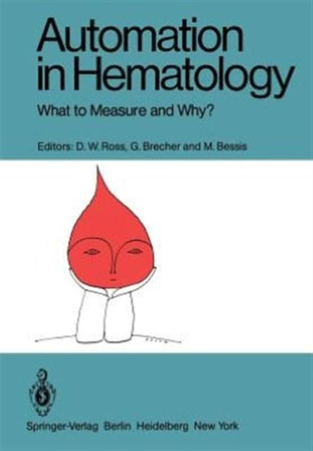 Automation in Hematology: What to Measure and Why?