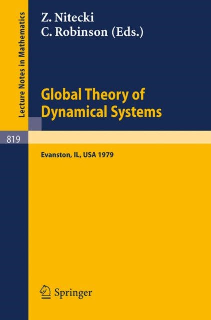 Global Theory of Dynamical Systems: Proceedings of an International Conference Held at Northwestern University, Evanston, Illinois, June 18-22, 1979