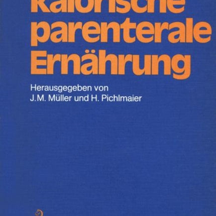 Hochkalorische parenterale Ernährung