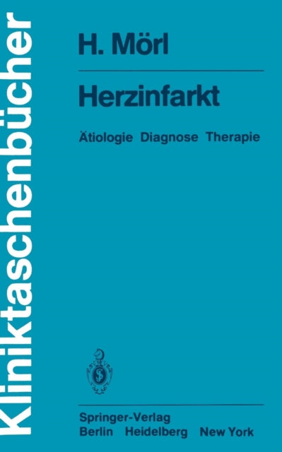 Herzinfarkt: Ätiologie Diagnose Therapie