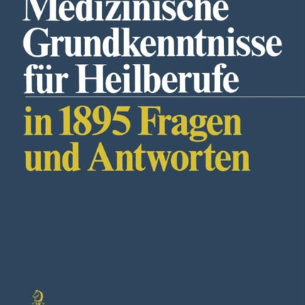 Medizinische Grundkenntnisse für Heilberufe: