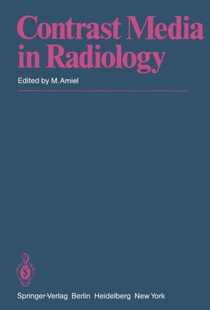 Contrast Media in Radiology: Appraisal and Prospects