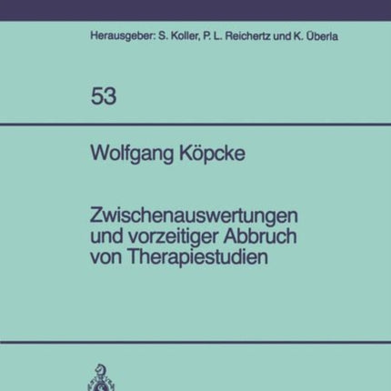 Zwischenauswertungen und vorzeitiger Abbruch von Therapiestudien: Gemischte Strategien bei gruppensequentiellen Methoden und Verfahrensvergleiche bei Lebensdauerverteilungen