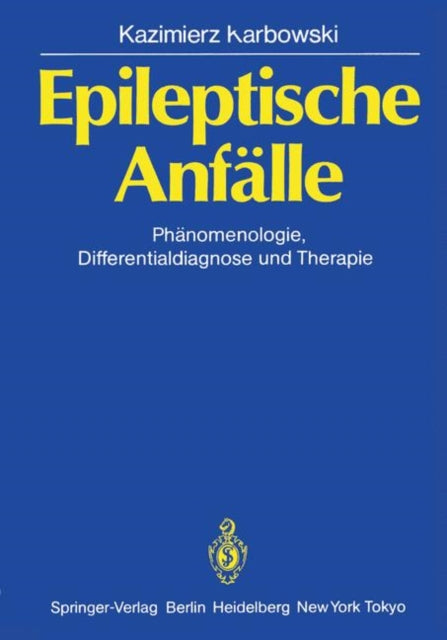 Epileptische Anfälle: Phänomenologie,