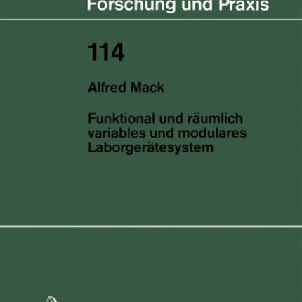 Funktional und räumlich variables und modulares Laborgerätesystem
