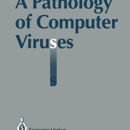 A Pathology of Computer Viruses