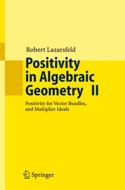Positivity in Algebraic Geometry II: Positivity
