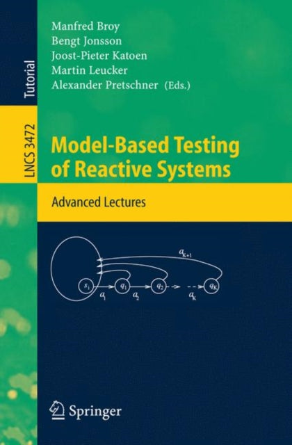 Model-Based Testing of Reactive Systems: Advanced Lectures