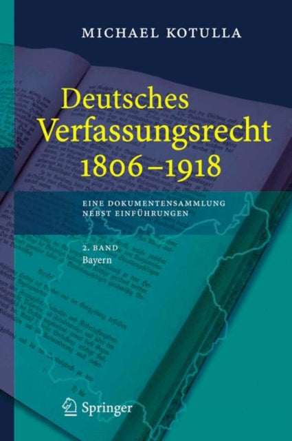 Deutsches Verfassungsrecht 1806 - 1918: Eine