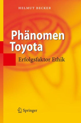 Phänomen Toyota: Erfolgsfaktor Ethik