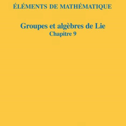 Groupes et algèbres de Lie: Chapitre 9 Groupes de