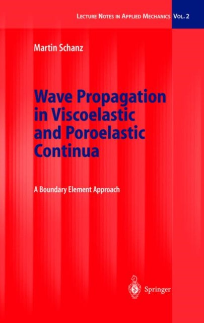 Wave Propagation in Viscoelastic and Poroelastic Continua: A Boundary Element Approach