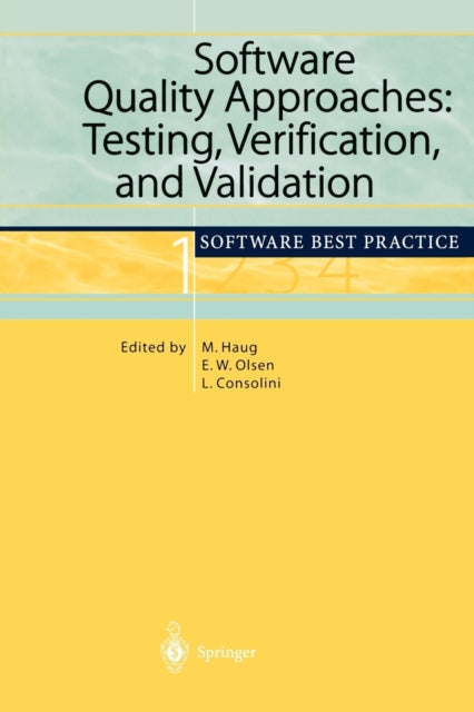 Software Quality Approaches: Testing, Verification, and Validation: Software Best Practice 1