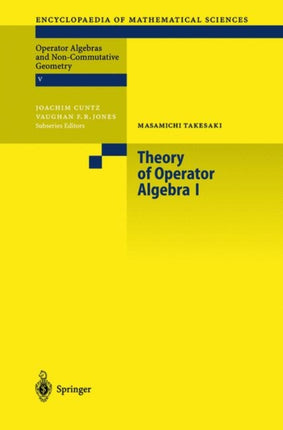 Theory of Operator Algebras I