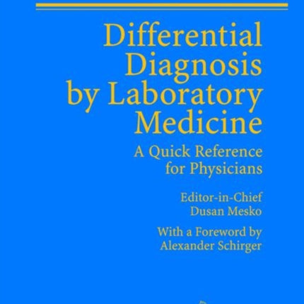 Differential Diagnosis by Laboratory Medicine: A