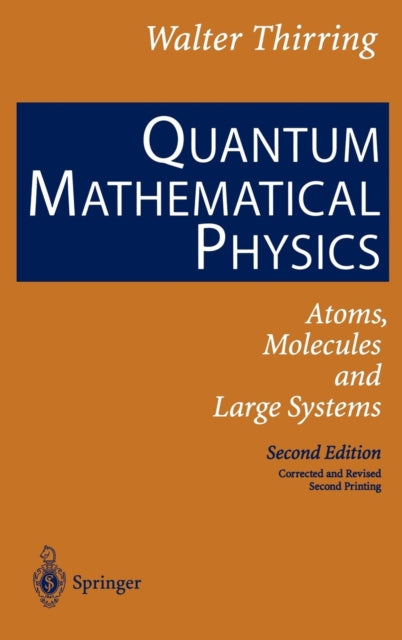 Quantum Mathematical Physics: Atoms, Molecules and Large Systems
