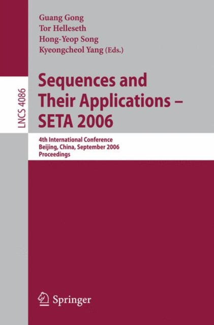 Sequences and Their Applications – SETA 2006: 4th International Conference, Beijing, China, September 24-28, 2006, Proceedings