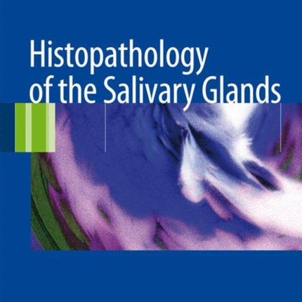 Histopathology of the Salivary Glands