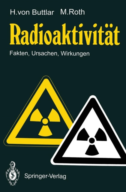 Radioaktivität: Fakten, Ursachen, Wirkungen