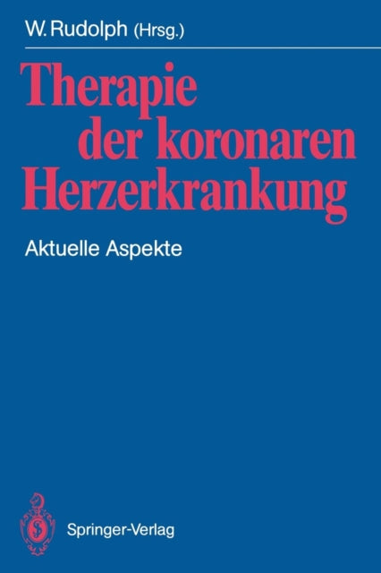 Therapie der koronaren Herzerkrankung: Aktuelle Aspekte