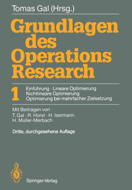 Grundlagen des Operations Research: 1 Einführung, Lineare Optimierung, Nichtlineare Optimierung, Optimierung bei mehrfacher Zielsetzung