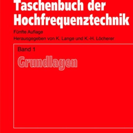 Taschenbuch der Hochfrequenztechnik: Band 1: