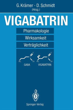 Vigabatrin: Pharmakologie — Wirksamkeit — Verträglichkeit